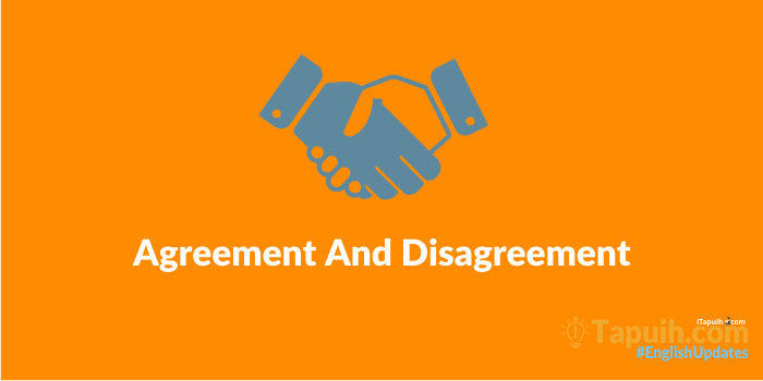 Mengenal Agreement and Disagreement dalam Materi Bahasa Inggris