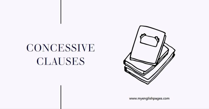 Pengertian Concessive clause , Jenis Concessive clause  dan fungsi Concessive clause.