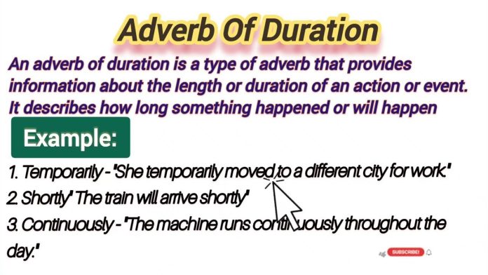Pengertian,Jenis, fungsi Adverbs of Duration