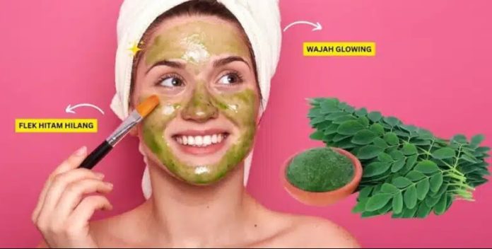 Ketahui 7 Manfaat Masker Daun Kelor untuk Kecantikan Wajah